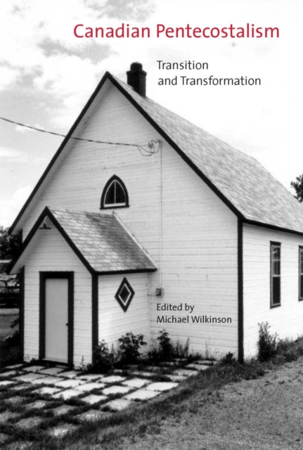 Canadian Pentecostalism : Transition and Transformation, PDF eBook