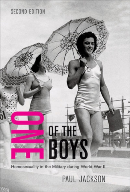 One of the Boys, Second Edition : Homosexuality in the Military during World War II, EPUB eBook