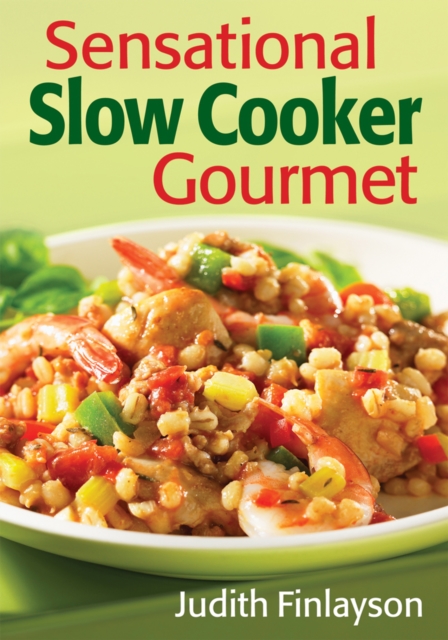 Sensational Slow Cooker Gourmet, Paperback / softback Book