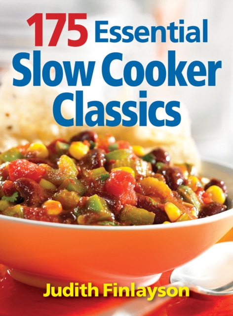 175 Essential Slow Cooker Classics, Paperback / softback Book