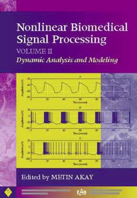 Nonlinear Biomedical Signal Processing, Volume 2 : Dynamic Analysis and Modeling, Hardback Book