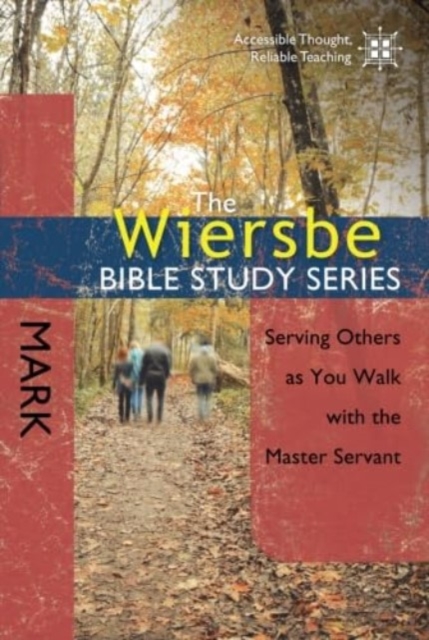 Wiersbe Bible Study Series : Mark, Paperback / softback Book