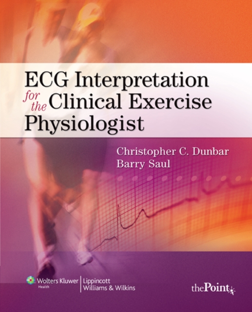 ECG Interpretation for the Clinical Exercise Physiologist, Spiral bound Book