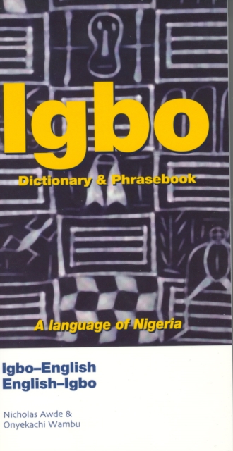 Igbo-English / English-Igbo Dictionary & Phrasebook, Paperback / softback Book