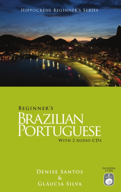 Beginner's Brazilian Portuguese with 2 Audio CDs, Mixed media product Book Beginner's Brazilian Portuguese with 2 Audio CDs, Mixed media product Book