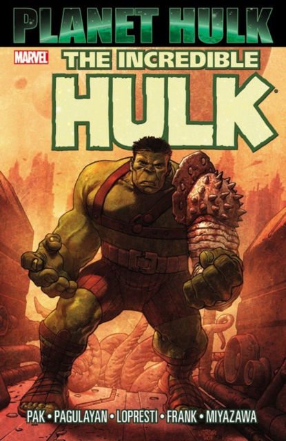 Hulk: Planet Hulk, Paperback / softback Book