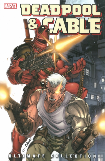 Deadpool & Cable Ultimate Collection - Book 1, Paperback / softback Book