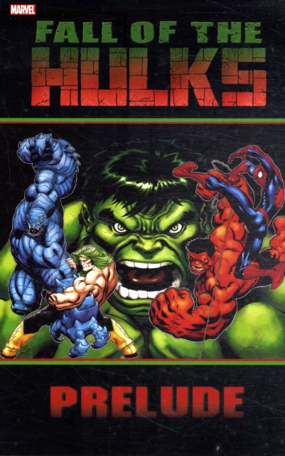 Hulk : Fall of the Hulks Prelude, Paperback Book
