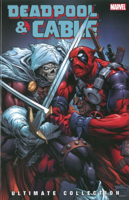 Deadpool & Cable Ultimate Collection Vol. 3, Paperback / softback Book
