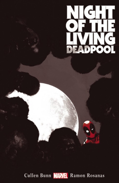 Night Of The Living Deadpool, Paperback / softback Book