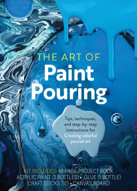 The Art of Paint Pouring : Tips, Techniques, and Step-by-Step Instructions for Creating Colorful Poured Art – Kit Includes: 48-page Project Book, Acrylic Paint (3 Bottles), Glue (1 Bottle), Craft Stic, Kit Book