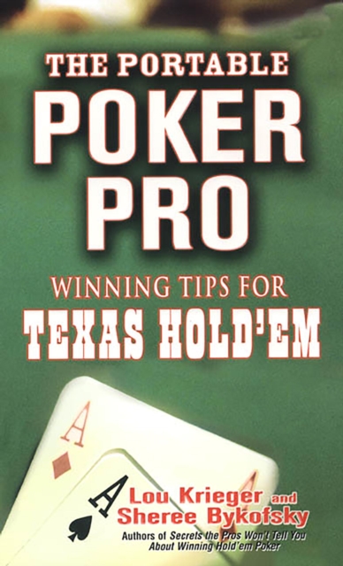 The Portable Poker Pro: Winning Tips For Texas Hold'em, EPUB eBook