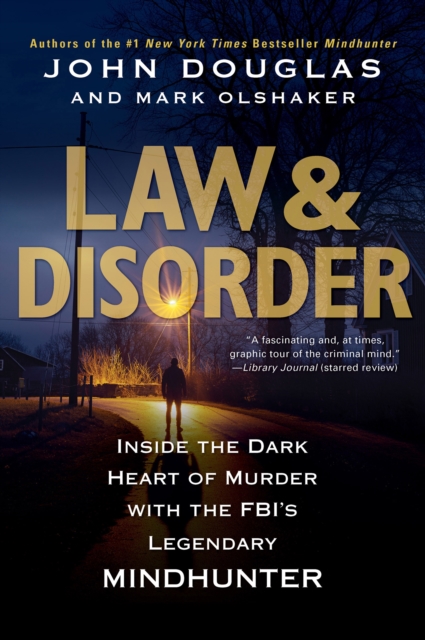 Law & Disorder: : Inside the Dark Heart of Murder, EPUB eBook