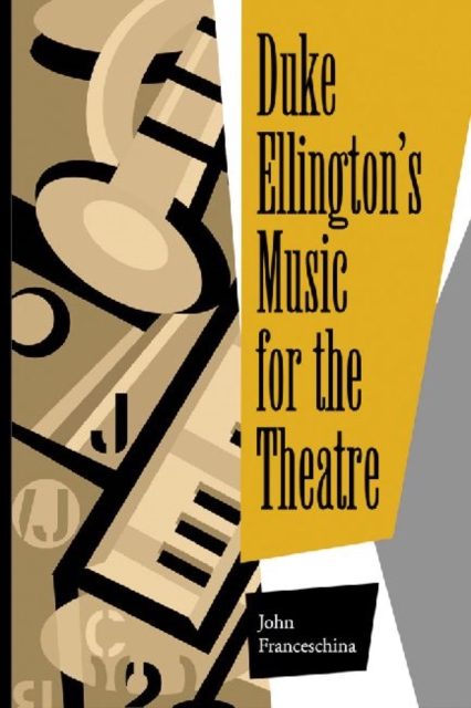 Duke Ellington's Music for the Theatre, Paperback / softback Book