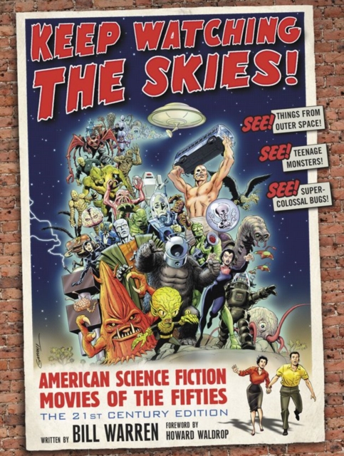 Keep Watching the Skies! : American Science Fiction Movies of the Fifties, Hardback Book