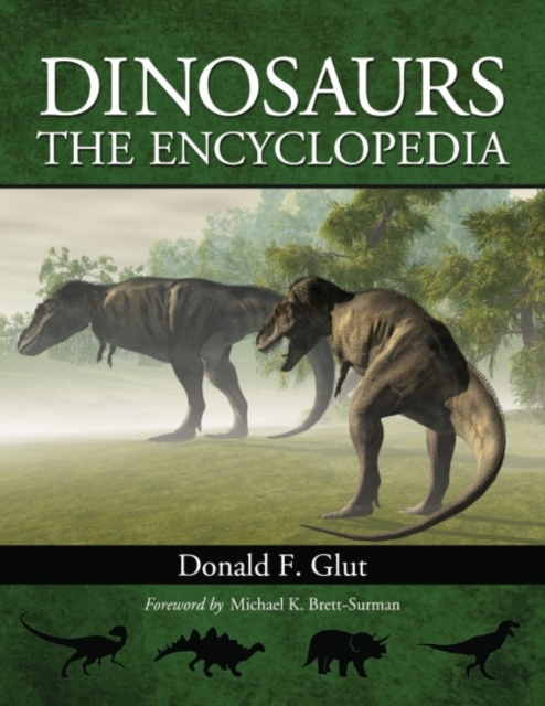 Dinosaurs : The Encyclopedia, Paperback / softback Book