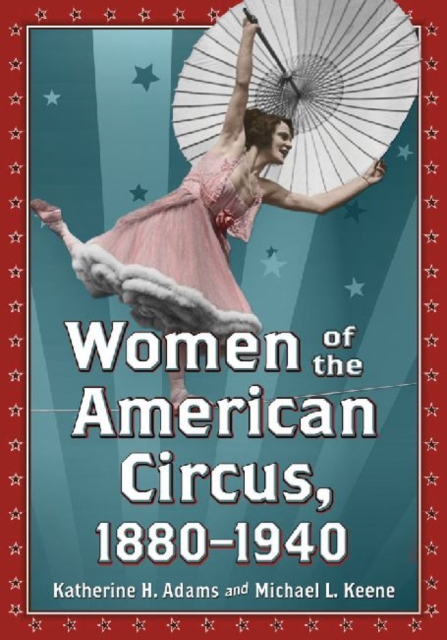Women of the American Circus, 1880-1940, Paperback / softback Book