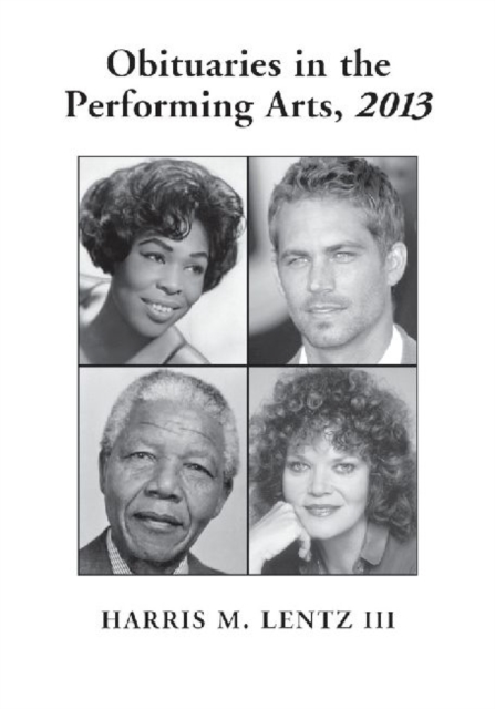 Obituaries in the Performing Arts, 2013, Paperback / softback Book