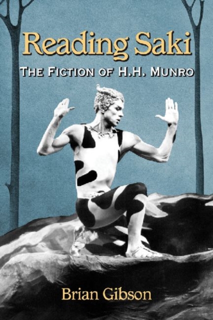 Reading Saki : The Fiction of H.H. Munro, Paperback / softback Book