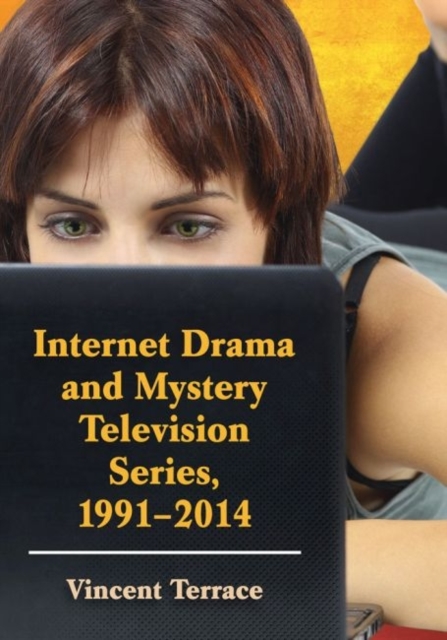 Internet Drama and Mystery Television Series, 1996-2014, Paperback / softback Book