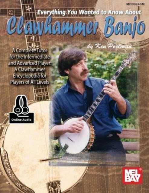 Everything You Wanted to Know About Clawhammer : Banjo Book with Online Audio, Book Book