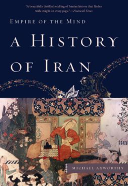 A History of Iran : Empire of the Mind, EPUB eBook