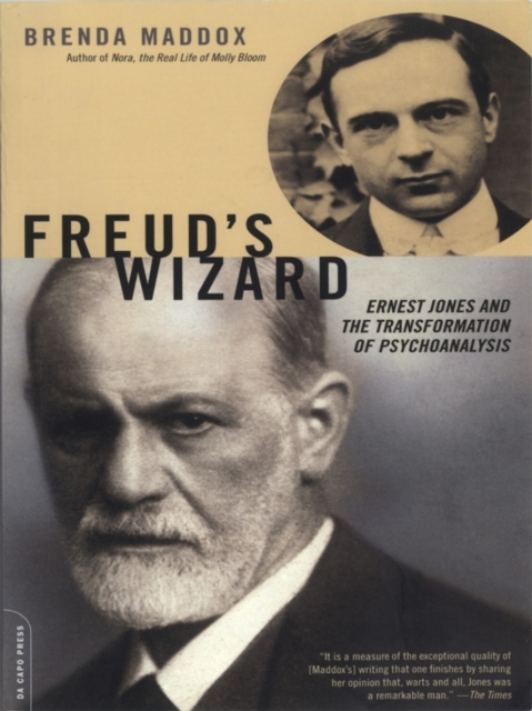 Freud's Wizard : Ernest Jones and the Transformation of Psychoanalysis, EPUB eBook