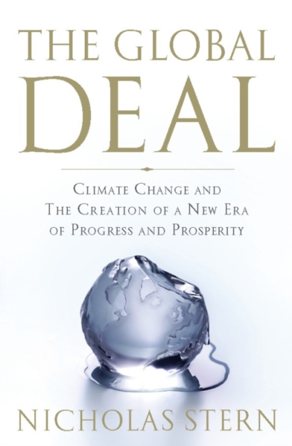 The Global Deal : Climate Change and the Creation of a New Era of Progress and Prosperity, EPUB eBook