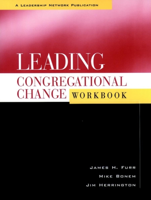 Leading Congregational Change Workbook, Paperback / softback Book