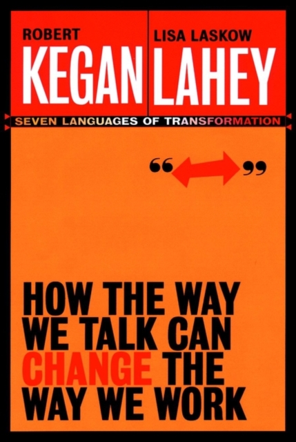 How the Way We Talk Can Change the Way We Work : Seven Languages for Transformation, PDF eBook