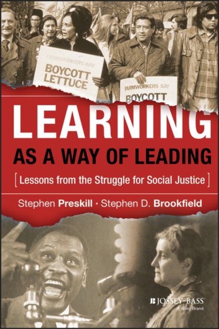 Learning as a Way of Leading : Lessons from the Struggle for Social Justice, Hardback Book