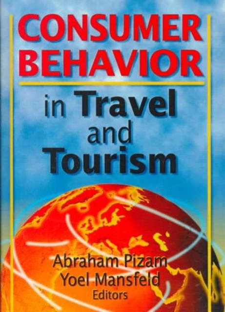 Consumer Behavior in Travel and Tourism, Hardback Book