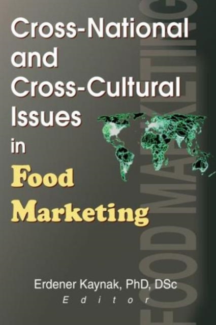 Cross-National and Cross-Cultural Issues in Food Marketing, Paperback / softback Book