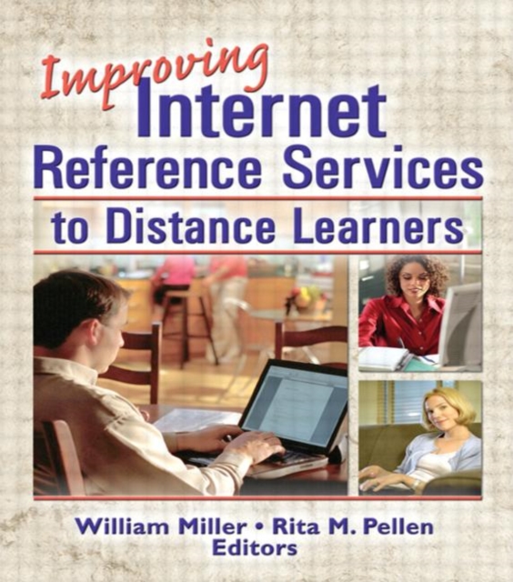 Improving Internet Reference Services to Distance Learners, Hardback Book