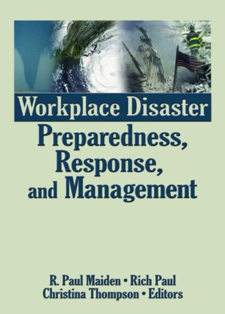 Workplace Disaster Preparedness, Response, and Management, Paperback / softback Book