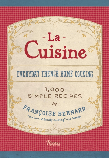 La Cuisine : Everyday French Home Cooking, Hardback Book