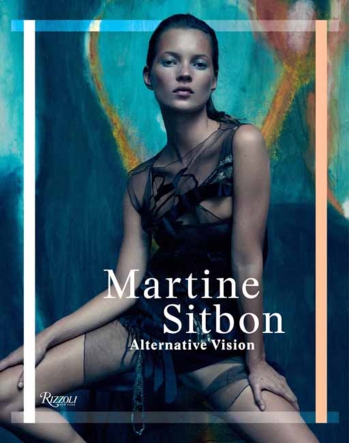 Martine Sitbon : Alternative Vision, Hardback Book