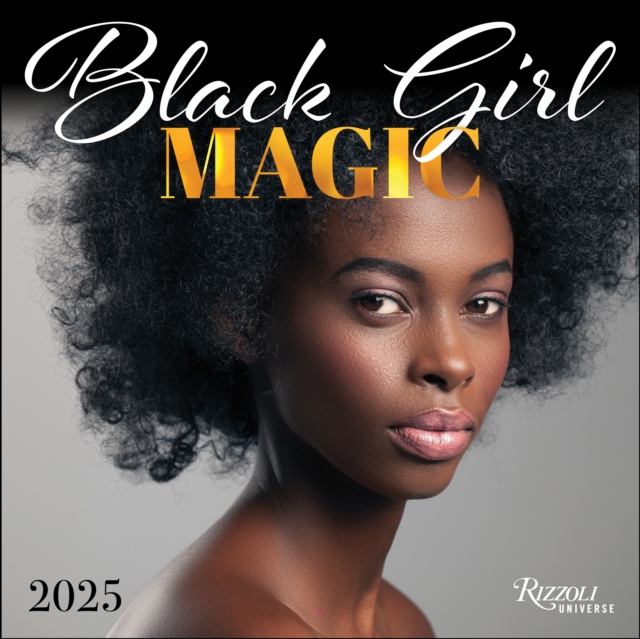 Black Girl Magic 2025 Wall Calendar, Calendar Book