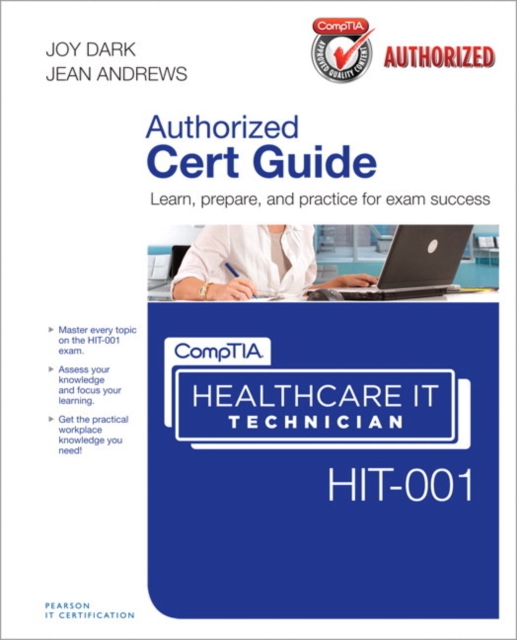 CompTIA Healthcare IT Technician HIT-001 Cert Guide, Mixed media product Book