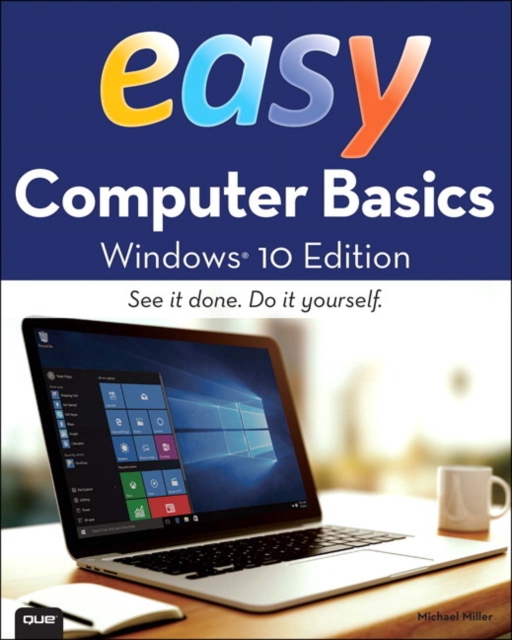 Easy Computer Basics, Windows 10 Edition, Paperback / softback Book