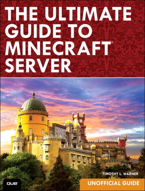Ultimate Guide to Minecraft Server, The, Paperback / softback Book
