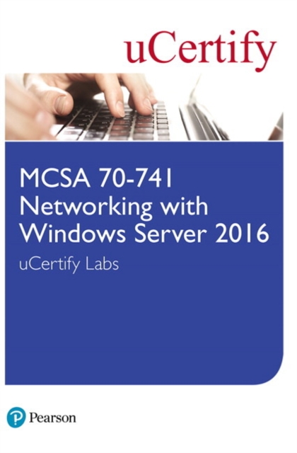 MCSA 70-741 Networking with Windows Server 2016 uCertify Labs Access Card, Digital product license key Book