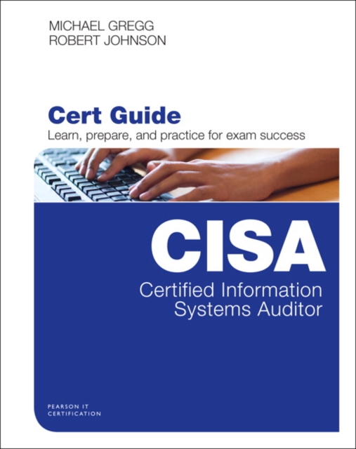 Certified Information Systems Auditor (CISA) Cert Guide, Multiple-component retail product Book