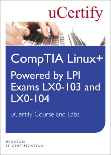 Linux+ Powered by LPI Exams LX-0-103 and LX0-104 uCertify Course and Lab Student Access Card, Digital product license key Book