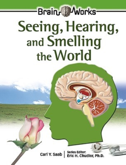 Seeing, Hearing, and Smelling the World, Hardback Book
