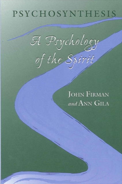 Psychosynthesis : A Psychology of the Spirit, EPUB eBook