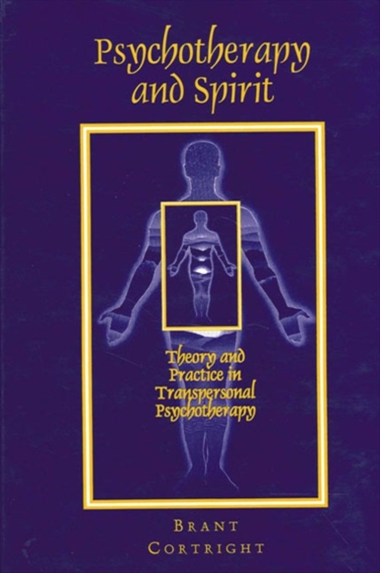 Psychotherapy and Spirit : Theory and Practice in Transpersonal Psychotherapy, EPUB eBook