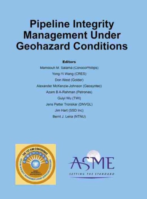 Pipeline Integrity Management Under Geohazard Conditions (PIMG), Hardback Book