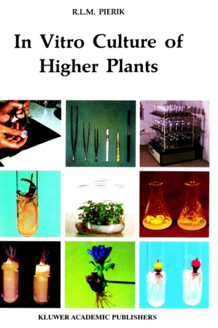 In Vitro Culture of Higher Plants, Hardback Book
