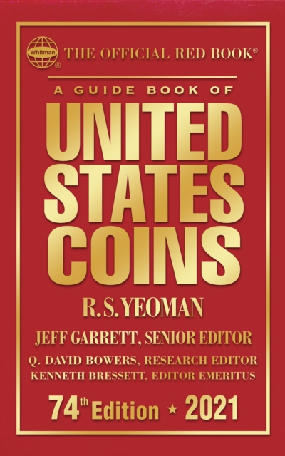 A Guide Book of United States Coins 2021 : The Official Red Book, EPUB eBook